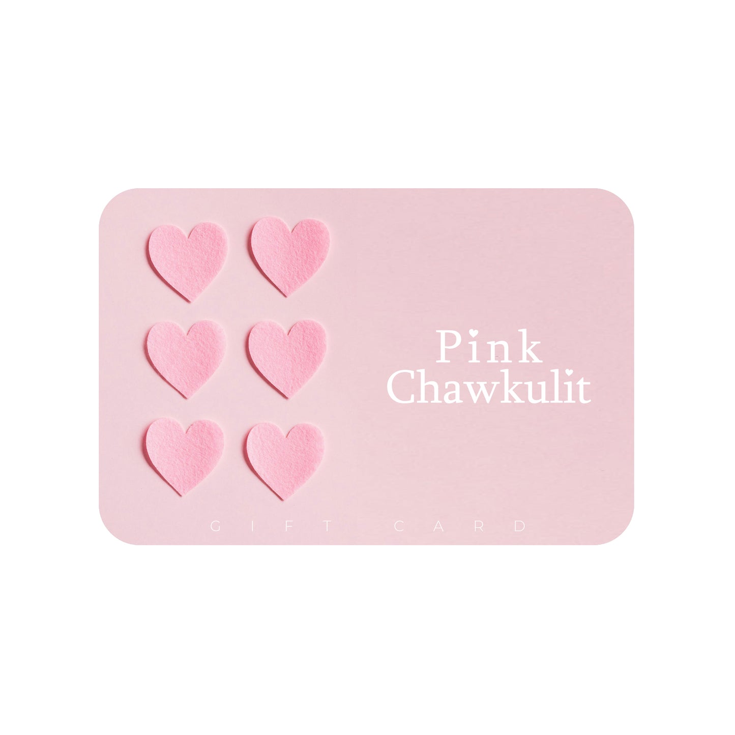 Pink Chawkulit Gift Card - Hearts